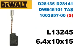 6.4x10x15 (S) L13245 D28135 D28141 DWE46101 TAŞ 1003857-00 (S) 
